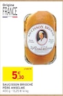 Intermarché Gaillard - Promo Saucisson brioché Promo Saucisson brioché à 5,30 € dans le catalogue Intermarché à Gaillard