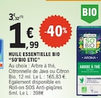 Huile essentielle bio - SO'BIO ETIC à 1,99 € dans le catalogue E.Leclerc