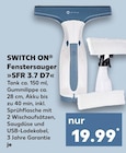 Fenstersauger SFR 3.7 D7 von SWITCH ON im aktuellen Kaufland Prospekt für 19,99 €