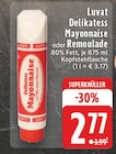 Delikatess Mayonnaise oder Remoulade bei EDEKA im Prospekt "" für 2,77 €