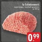 1a Schinkenmett bei E center im Velen Prospekt für 0,99 €