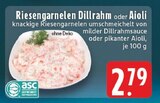 Aktuelles Riesengarnelen Dillrahm Angebot bei E center in Mönchengladbach ab 2,79 €