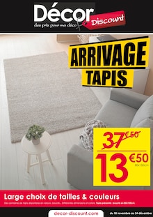 Prospectus Décor Discount de la semaine "ARRIVAGE TAPIS" avec 1 pages, valide du 18/11/2024 au 24/12/2024 pour Narbonne et alentours