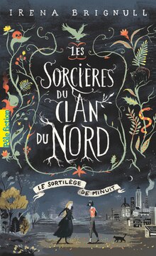 E.Leclerc Onet-le-Château - Les sorcières du clan du nord : le sortilège de minuit Promo Les sorcières du clan du nord : le sortilège de minuit dans le catalogue E.Leclerc "Festival Culturissimo édition #6" à Onet-le-Château
