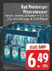 E center Mülheim - Mineralwasser Angebot im Prospekt Mineralwasser bei E center im Mülheim Prospekt für 6,49 €