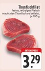 Thunfischfilet im Angebot bei E center in Bocholt Thunfischfilet Angebote bei E center Bocholt für 3,29 €