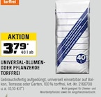 Aktuelle Blumenerde Angebote bei OBI in Stuttgart Aktuelles UNIVERSAL-BLUMEN- ODER PFLANZERDE TORFFREI Angebot bei OBI in Stuttgart ab 3,79 €