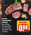 Frisches Schweinefilet mit Kopf bei REWE im Ascheberg Prospekt für 0,88 €