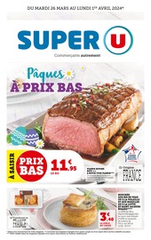 Prospectus Super U à Paris, "Pâques à prix bas", 24 pages de promos valables du 26/03/2024 au 01/04/2024