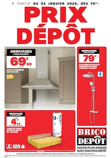 Catalogue Brico Dépôt de la semaine "PRIX DÉPÔT" avec 1 page, valide du 02/01/2026 au 29/01/2026 pour Cahors et alentours Prospectus Brico Dépôt de la semaine "PRIX DÉPÔT" avec 1 page, valide du 02/01/2026 au 29/01/2026 pour Cahors et alentours