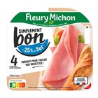 Jambon Simplement Bon - FLEURY MICHON en promo chez Carrefour Jambon Simplement Bon - FLEURY MICHON dans le catalogue Carrefour