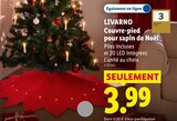 Couvre-pied pour sapin de Noël - LIVARNO - Lidl à Nancy Couvre-pied pour sapin de Noël - LIVARNO en promo chez Lidl Nancy à 3,99 €