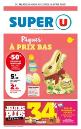 Super U Catalogue "Pâques à prix bas !", 44 pages, Enghien-les-Bains, 28/03/2023 - 10/04/2023 Super U Catalogue "Pâques à prix bas !", 44 pages, Enghien-les-Bains, 28/03/2023 - 10/04/2023