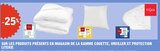 - 25% Sur les produits présents en magasin de la gamme couette, oreiller et protection literie. - TISSAIA en promo chez E.Leclerc Niort