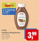 Haselkuss Nougatcreme von d'arbo für 3,49 € bei Markant im Angebot Haselkuss Nougatcreme von d'arbo im aktuellen Markant Prospekt