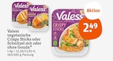vegetarische Crispy Sticks oder Schnitzel mit oder ohne Gouda von Valess im aktuellen tegut Prospekt für 2,49 €