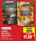 100% Whey/Vegan Protein von IronMaxx für 11,99 € bei Lidl im Angebot 100% Whey/Vegan Protein von IronMaxx im aktuellen Lidl Prospekt