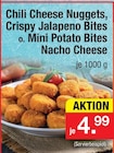 Chili Cheese Nuggets, Crispy Jalapeno Bites o. Mini Potato Bites, Nacho Cheese im Angebot bei Zimmermann in Bremen Chili Cheese Nuggets, Crispy Jalapeno Bites o. Mini Potato Bites, Nacho Cheese Angebote bei Zimmermann Bremen für 4,99 €