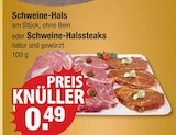 Aktuelle Steak Angebote bei V-Markt in Regensburg Aktuelles Schweine-Hals Angebot bei V-Markt in Regensburg ab 0,49 €