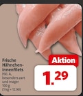 Markant Nordwest - Frische Hähncheninnenfilets Angebot im Prospekt Frische Hähncheninnenfilets bei Markant Nordwest im Prospekt für 1,29 €