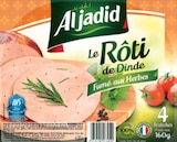Le rôti de dinde aux herbes - AL JADID dans le catalogue Hmarket