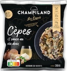 Cèpes et sauce au vin doux surgelés - CHAMPILAND en promo chez Intermarché Super Cèpes et sauce au vin doux surgelés - CHAMPILAND dans le catalogue Intermarché Super