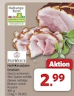 Hof-Krustenbraten von HofWerte für 2,99 € bei famila Nordwest im Angebot Hof-Krustenbraten von HofWerte im aktuellen famila Nordwest Prospekt