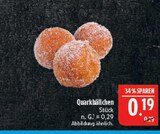 Aktuelle Quark Angebote bei Marktkauf in Nürnberg Aktuelles Quarkbällchen Angebot bei Marktkauf in Nürnberg ab 0,19 €