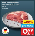 Aktuelle Rindfleisch Angebote bei Netto Marken-Discount in Jena Aktuelles Wade vom Jungbullen Angebot bei Netto Marken-Discount in Jena ab 0,99 €