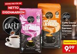 Caffé Crema Classico oder Espresso Cremoso Angebote von CAFET bei Netto Marken-Discount Schwerte für 9,99 €