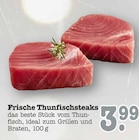 Frische Thunfischsteaks im aktuellen E center Prospekt