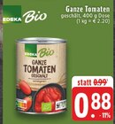Ganze Tomaten geschält im Angebot bei E center in Solingen Ganze Tomaten geschält Angebote von EDEKA Bio bei E center Solingen für 0,88 €