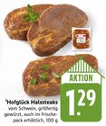 Aktuelles Hofglück Halssteaks Angebot bei E center in Reutlingen ab 1,29 €
