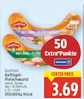 Aktuelle Wurst Angebote bei EDEKA in Potsdam Aktuelles Geflügel-Fleischwurst Angebot bei EDEKA in Potsdam ab 3,69 €