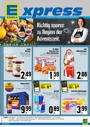 EDEKA Prospekt "Richtig sparen zu Beginn der Adventszeit.", 4 Seiten, 27.11.2023 - 27.11.2023 Aktueller EDEKA Prospekt, "Richtig sparen zu Beginn der Adventszeit.", mit Angeboten der Woche, gültig von 27.11.2023 bis 27.11.2023
