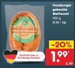 Aktuelle Mettwurst Angebote bei Netto Marken-Discount in Hamburg Aktuelles Hamburger gekochte Mettwurst Angebot bei Netto Marken-Discount in Hamburg ab 1,99 €