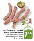 frische grobe Bratwurst Angebote von Hofglück bei E center Bietigheim-Bissingen für 7,99 €