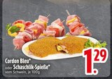 Cordon Bleu oder Schaschlik-Spieße im aktuellen EDEKA Prospekt für 1,29 €