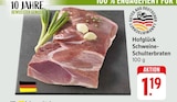 Schweine-Schulterbraten Angebote von Hofglück bei EDEKA Freiburg für 1,19 €