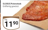 Aktuelle Grillfleisch Angebote bei GLOBUS in Rostock Aktuelles Putensteak Angebot bei GLOBUS in Rostock ab 11,90 €