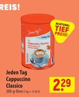 Jeden Tag Cappuccino Classico Angebote bei famila Nordost Elmshorn für 2,29 €