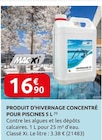 Produit d'hivernage concentré pour piscines 5 l - Rural Master à Évreux Produit d'hivernage concentré pour piscines 5 l en promo chez Rural Master Évreux à 16,90 €
