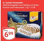 Christstollen im Angebot bei GLOBUS in Koblenz Christstollen Angebote von Dr. Quendt bei GLOBUS Koblenz für 6,99 €