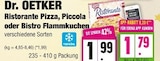 Ristorante Pizza, Piccola oder Bistro Flammkuchen im Angebot bei EDEKA in Hamburg Ristorante Pizza, Piccola oder Bistro Flammkuchen Angebote von Dr. Oetker bei EDEKA Hamburg für 1,99 €