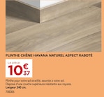 Plinthe Chêne Havana Naturel Aspect Raboté en promo chez Gedimat Clermont-Ferrand à 10,37 €