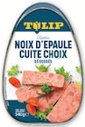 Noix d'épaule cuite - TULIP en promo chez U Express Noix d'épaule cuite - TULIP dans le catalogue U Express