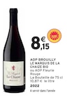 AOP BROUILLY BIO - LE MARQUIS DE LA CHAIZE dans le catalogue Intermarché