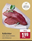 Aktuelle Rindfleisch Angebote bei famila Nordost in Lübeck Aktuelles Kalbsleber Angebot bei famila Nordost in Lübeck ab 1,99 €