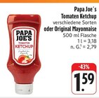 Tomaten Ketchup im Angebot bei EDEKA in Dresden Tomaten Ketchup Angebote von Papa Joe´s bei EDEKA Dresden für 1,59 €