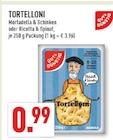 Aktuelle Nudeln Angebote bei Marktkauf in Bochum Aktuelles Tortelloni Mortadella & Schinken Angebot bei Marktkauf in Bochum ab 0,99 €